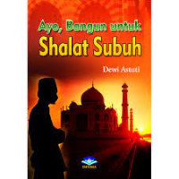 Image of AYO, BANGUN UNTUK SHALAT SUBUH