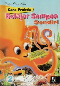 Image of CARA PRAKTIS BELAJAR SEMPOA SENDIRI