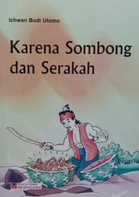 Image of KARENA SOMBONG DAN SERAKAH