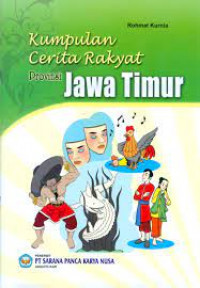 Image of KUMPULAN CERITA RAKYAT PROVINSI JAWA TIMUR