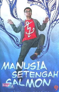 Image of MANUSIA SETENGAH SALMON