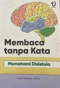 Image of Membaca tanpa kata Memahami Disleksia