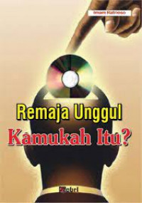 Image of Remaja Unggul Kamukah Itu?