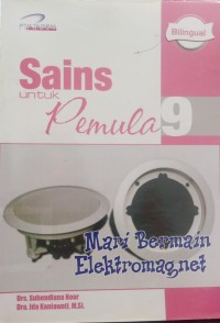 Image of Sains untuk Pemula Mari Bermain Elektromagnet