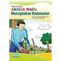 Image of Seri Buku 6 Akhlak Mulia Menciptakan Kedamaian
