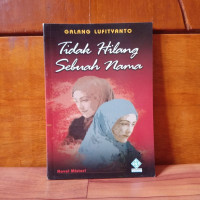 Image of TIDAK HILANG SEBUAH NAMA